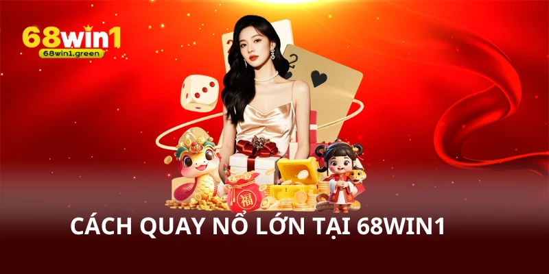 Cách Quay Nổ Lớn - Hiệu Quả Tối Đa, Tiết Kiệm Thời Gian, Siêu An Toàn