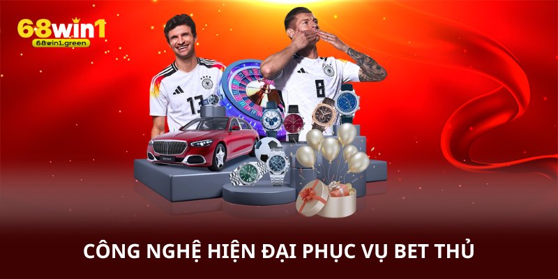 Công nghệ hiện đại phục vụ tốt các bet thủ