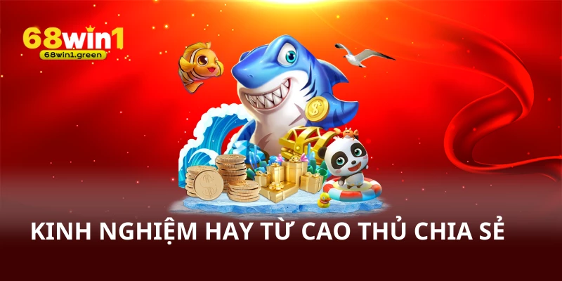 Kinh nghiệm hay từ cao thủ chia sẻ