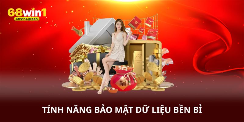 Tính năng bảo mật dữ liệu bền bỉ